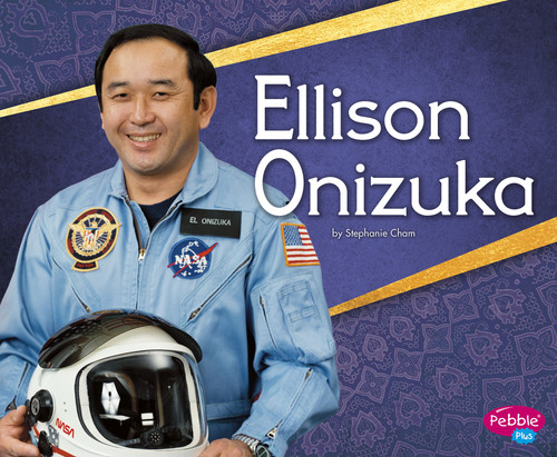 Ellison Onizuka (Great Asian Americans) book cover by Stephanie Cham