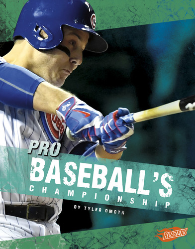 Pro Baseball's Championship (Major Sports Championships) book cover by Tyler Omoth