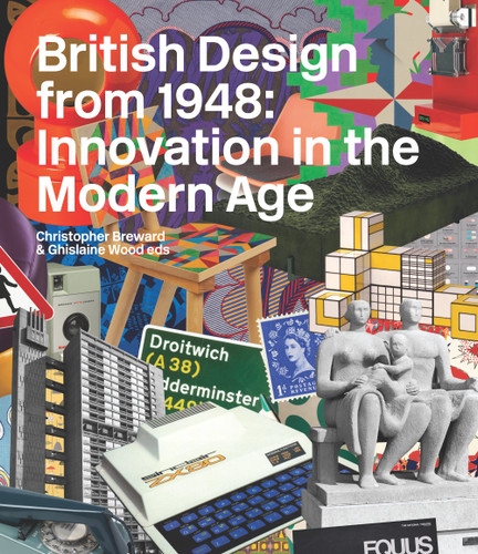 British Design from 1948: Innovation in the Modern Age [9781851776740]