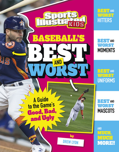 Baseball's Best and Worst: A Guide to the Game's Good, Bad, and Ugly (The Best and Worst of Sports) book cover by Drew Lyon
