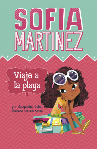 Viaje a la playa (The Beach Trip) (Sofia Martinez en español) book cover by Jacqueline Jules
