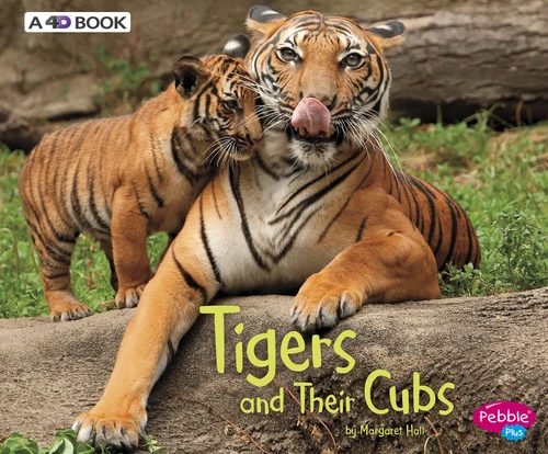 Tigers and Their Cubs: A 4D Book (Animal Offspring) book cover by Margaret Hall