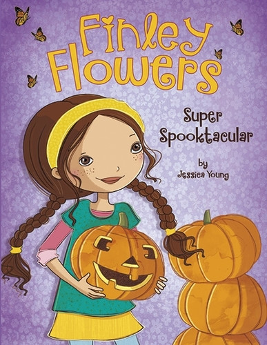 Super Spooktacular (Finley Flowers) book cover by Jessica Young