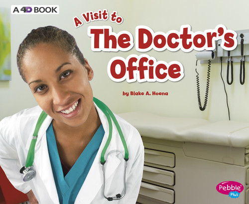 The Doctor's Office: A 4D Book (A Visit to...) book cover by Blake A. Hoena