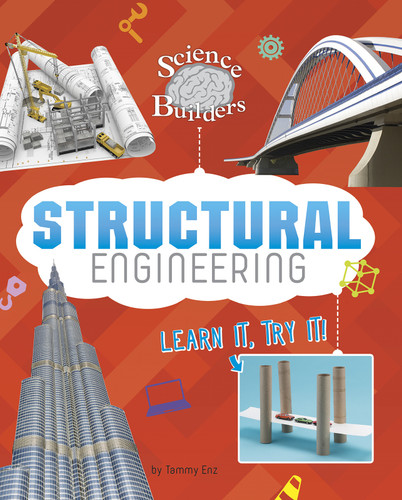 Structural Engineering: Learn It, Try It! (Science Brain Builders) book cover by Tammy Enz