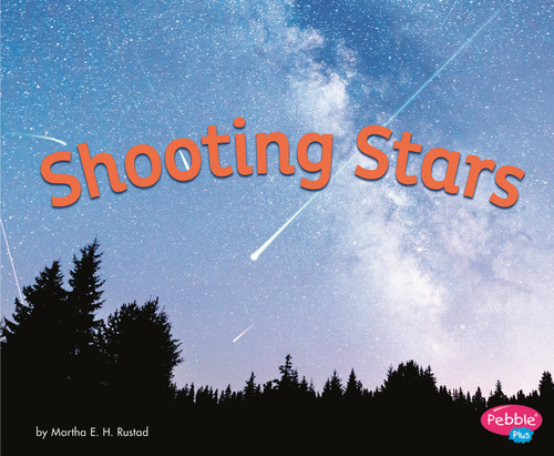 Shooting Stars (Amazing Sights of the Sky) book cover by Martha E. H. Rustad