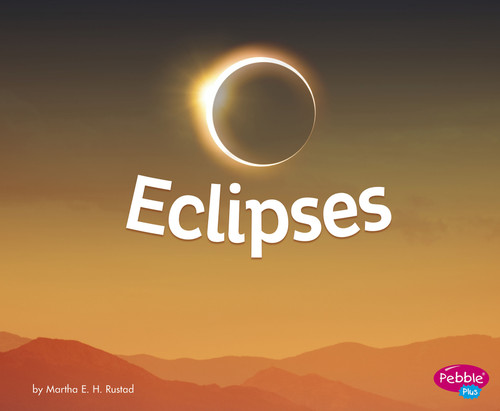 Eclipses (Amazing Sights of the Sky) book cover by Martha E. H. Rustad