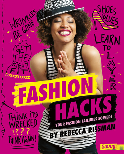 Fashion Hacks: Your Fashion Failures Solved! (Beauty Hacks) book cover by Rebecca Rissman