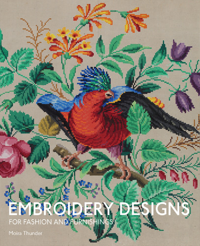 Embroidery Designs for Fashion and Furnishings book cover by Moira Thunder