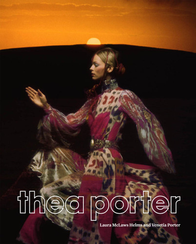 Thea Porter: Bohemian Chic book cover by Venetia Porter, Laura McLaws Helms