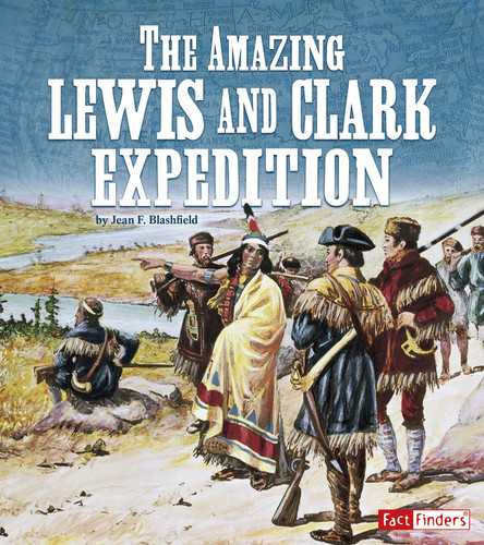 The Amazing Lewis and Clark Expedition (Landmarks in U.S. History) book cover by Jean F. Blashfield