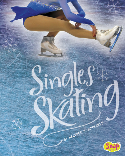 Singles Skating (Figure Skating) book cover by Heather E. Schwartz