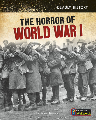 The Horror of World War I (Deadly History) book cover by Nancy Dickmann