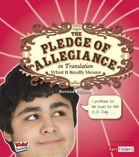 The Pledge of Allegiance in Translation: What It Really Means (Kids' Translations) book cover by Elizabeth Raum