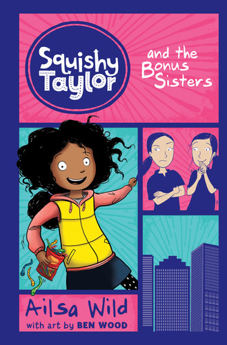 Squishy Taylor and the Bonus Sisters (Squishy Taylor) book cover by Ailsa Wild