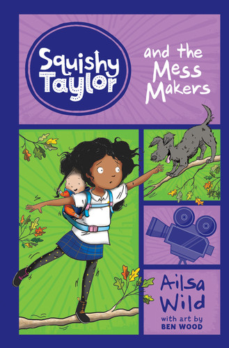 Squishy Taylor and the Mess Makers (Squishy Taylor) book cover by Ailsa Wild