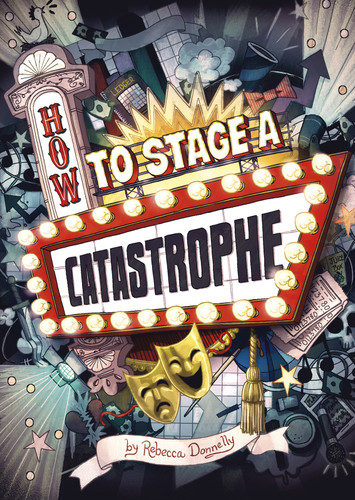 How to Stage a Catastrophe book cover by Rebecca Donnelly