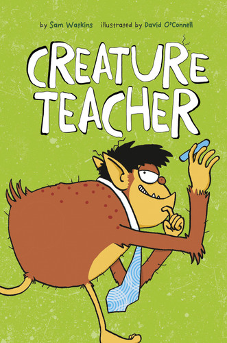 Creature Teacher (Creature Teacher) book cover by Sam Watkins