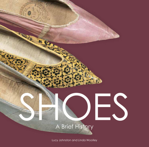 Shoes: A Brief History book cover by Linda Woolley, Lucy Johnston