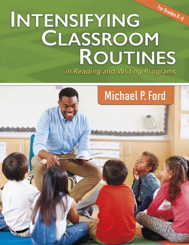 Intensifying Classroom Routines in Reading and Writing Programs (Maupin House) book cover by Michael P. Ford