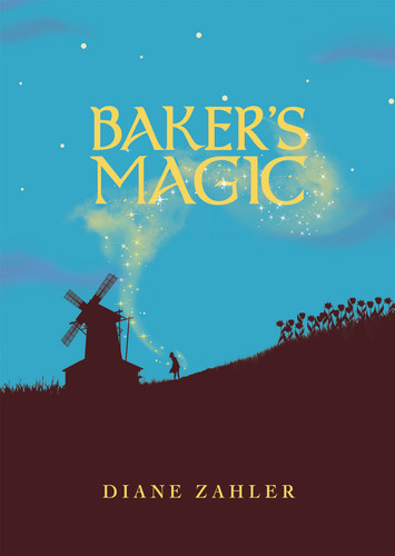 Baker's Magic (Middle-grade Novels) book cover by Diane Zahler