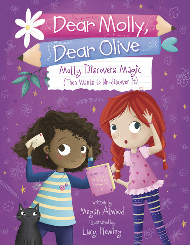 Molly Discovers Magic (Then Wants to Un-discover It) (Dear Molly, Dear Olive) book cover by Megan Atwood