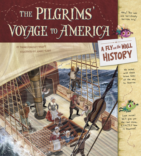 The Pilgrims' Voyage to America: A Fly on the Wall History (Fly on the Wall History) book cover by Thomas Kingsley Troupe