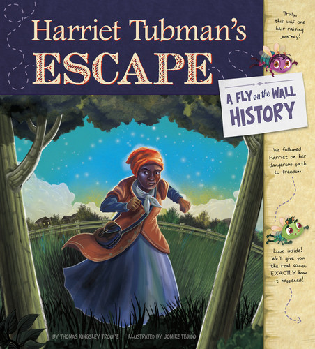 Harriet Tubman's Escape: A Fly on the Wall History (Fly on the Wall History) book cover by Thomas Kingsley Troupe