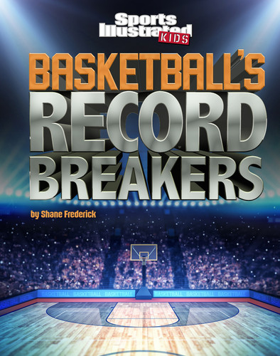 Basketball's Record Breakers (Record Breakers) book cover by Shane Frederick