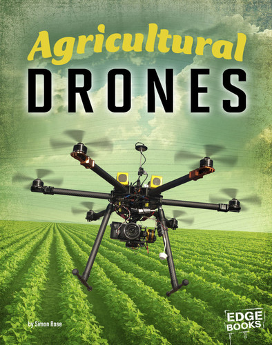 Agricultural Drones (Drones) book cover by Simon Rose