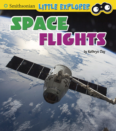 Space Flights (Little Astronauts) book cover by Kathryn Clay