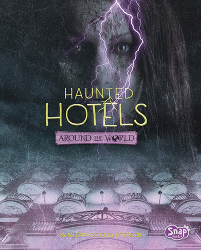 Haunted Hotels Around the World (It's Haunted!) book cover by Megan Cooley Peterson