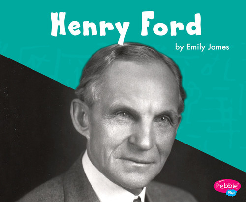 Henry Ford (Great Scientists and Inventors) book cover by Emily James