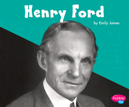 Henry Ford (Great Scientists and Inventors) book cover by Emily James