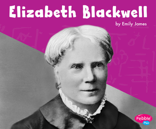 Elizabeth Blackwell (Great Scientists and Inventors) book cover by Emily James