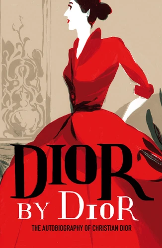 Dior by Dior: The Autobiography of Christian Dior (V&A Fashion Perspectives) book cover by Christian Dior