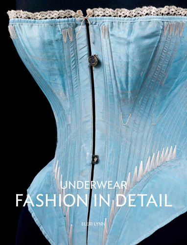 Underwear: Fashion in Detail book cover by Eleri Lynn