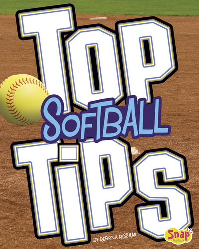 Top Softball Tips (Top Sports Tips) book cover by Rebecca Rissman