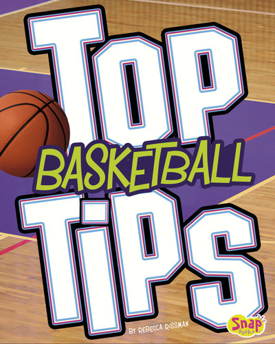 Top Basketball Tips (Top Sports Tips) book cover by Rebecca Rissman