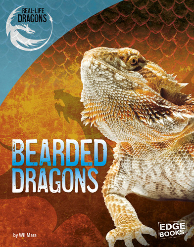 Bearded Dragons (Real-Life Dragons) book cover by Wil Mara