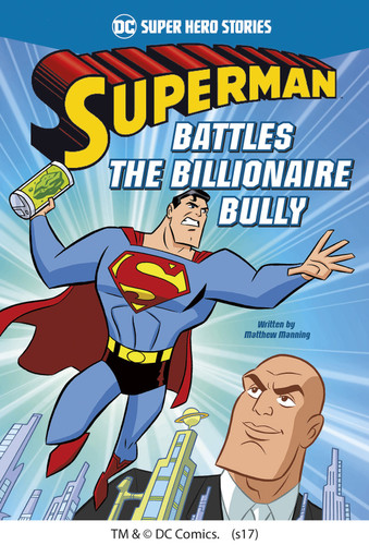Superman Battles the Billionaire Bully (DC Super Hero Stories) book cover by Matthew K. Manning