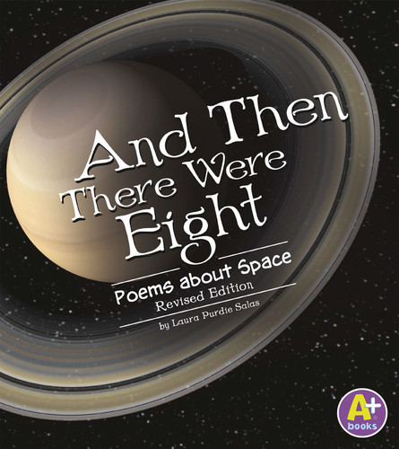 And Then There Were Eight: Poems about Space (Poetry) book cover by Laura Purdie Salas