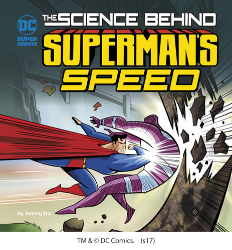 The Science Behind Superman's Speed (Science Behind Superman) book cover by Tammy Enz