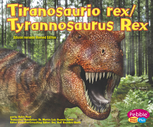 Tiranosaurio rex/Tyrannosaurus Rex (Dinosaurios y animales prehistoricos/Dinosaurs and Prehistoric Animals) book cover by Helen Frost