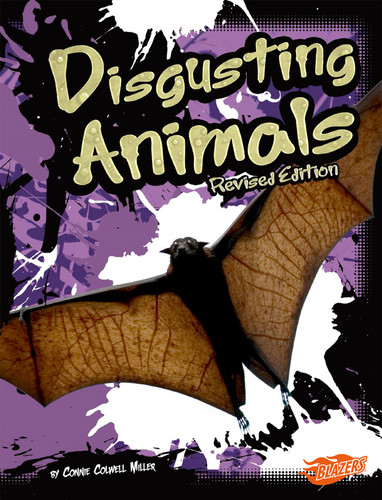 Disgusting Animals (That's Disgusting!) book cover by Connie Colwell Miller