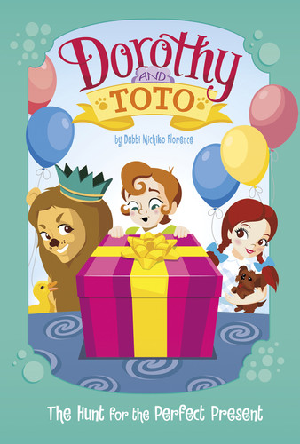 Dorothy and Toto The Hunt for the Perfect Present (Dorothy and Toto) book cover by Debbi Michiko Florence