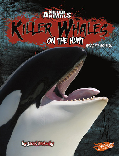 Killer Whales: On the Hunt (Killer Animals) book cover by Janet Riehecky