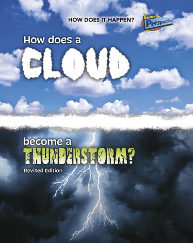 How Does a Cloud Become a Thunderstorm? (How Does It Happen) book cover by Mike Graf