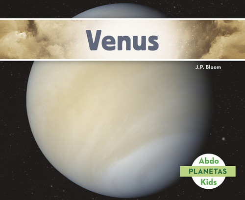 Venus (Planetas (Planets)) book cover by J.P. Bloom
