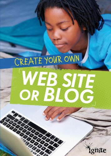Create Your Own Web Site or Blog (Media Genius) book cover by Matthew Anniss